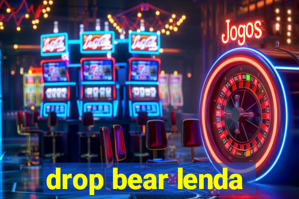 drop bear lenda